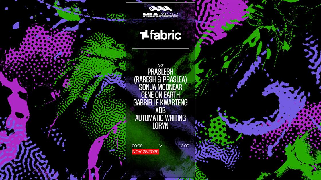 fabric revient au Mia Mao pour 12 heures non-stop à Paris le 28 novembre, avec Praslesh et Sonja Moonear