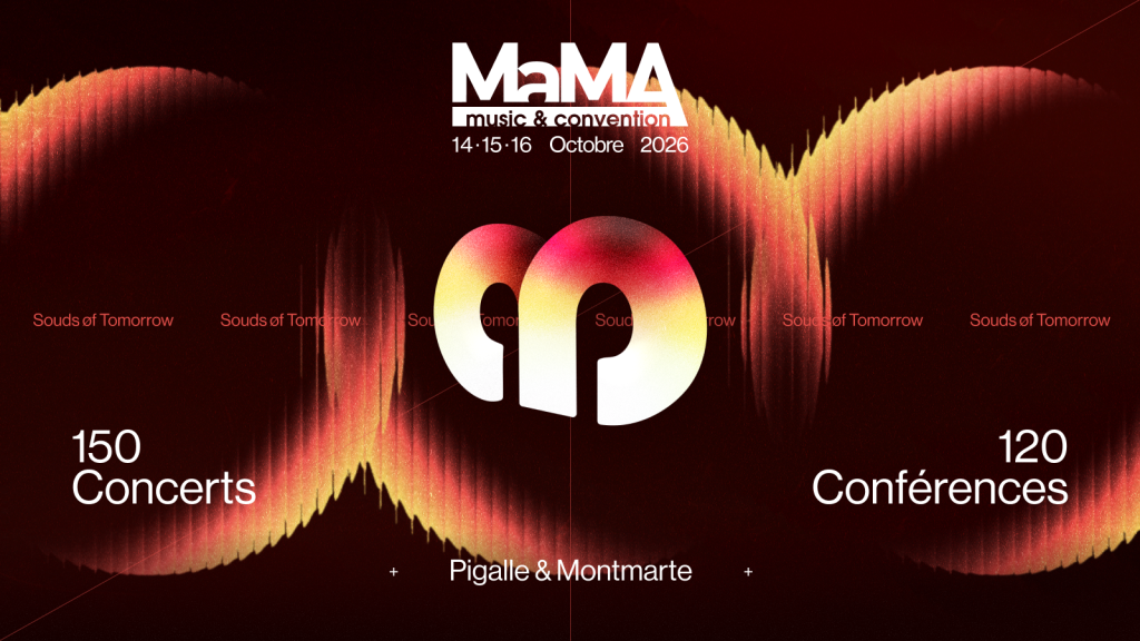 MaMA 2026 : 150 concerts et plus de 120 conférences à Pigalle du 14 au 16 octobre